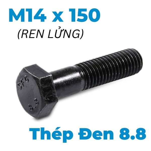 Bulong Thép Đen 8.8 DIN931 M14x150 Ren Lửng