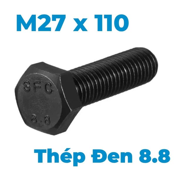 Bulong Thép Đen 8.8 DIN933 M27x110