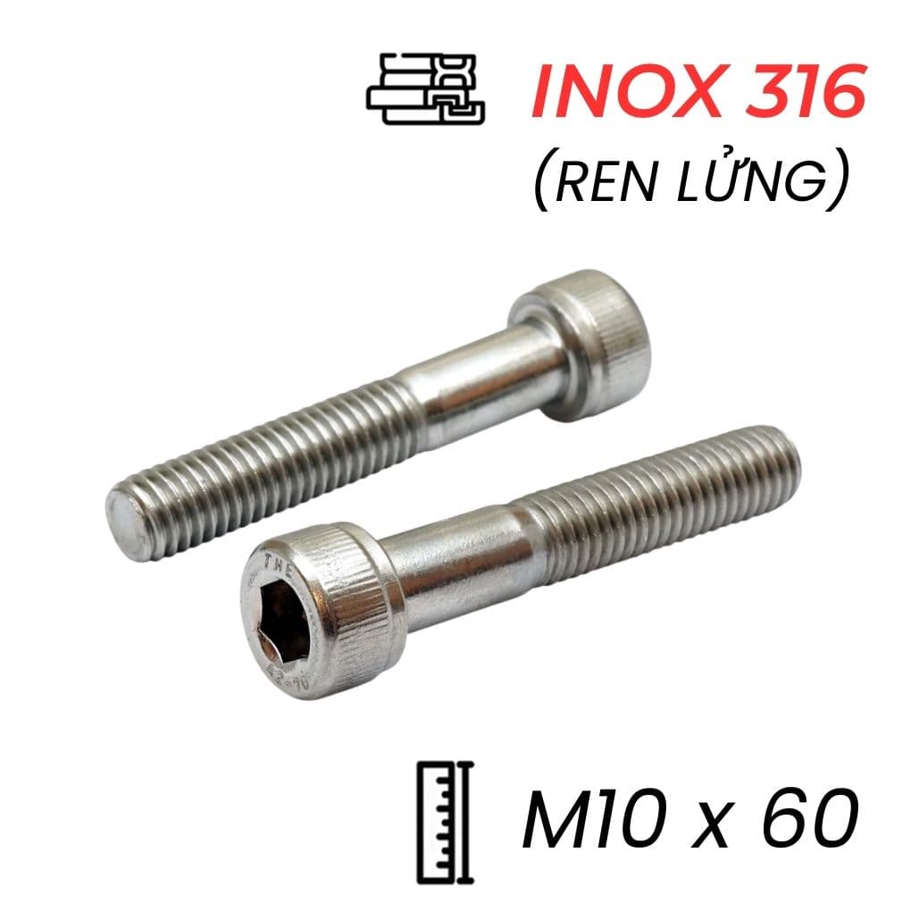 Lục Giác Chìm Đầu Trụ Inox 316 DIN912 M10x60 Ren Lửng