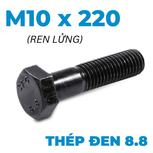 Bulong Thép Đen 8.8 DIN931 M10x220 Ren Lửng