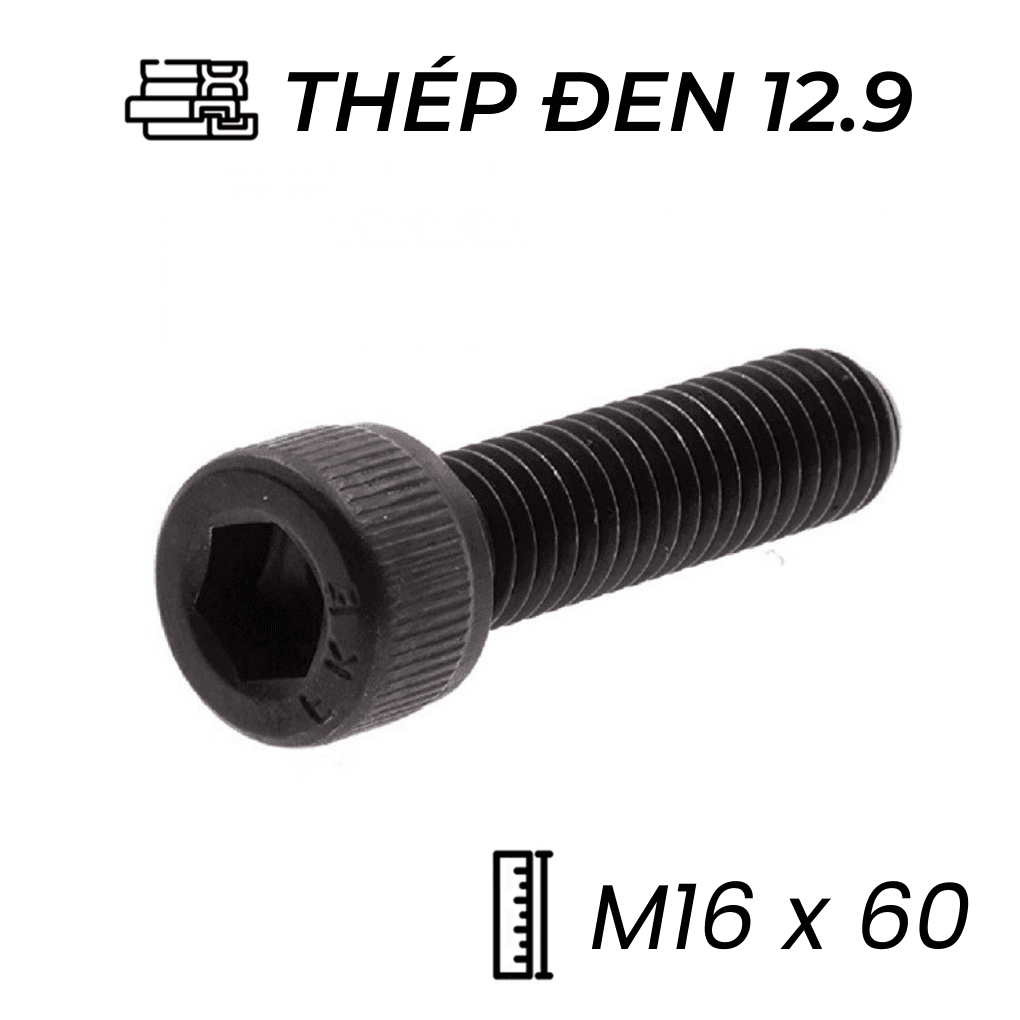 Lục Giác Chìm Đầu Trụ Thép Đen 12.9 DIN912 M16x60