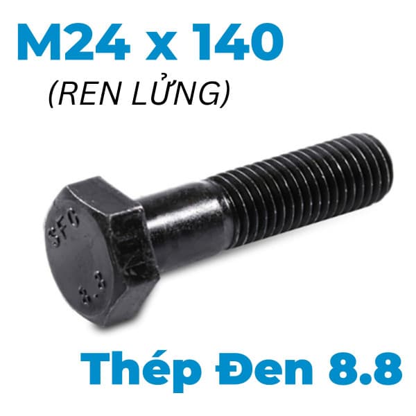 Bulong Thép Đen 8.8 DIN931 M24x140 Ren Lửng