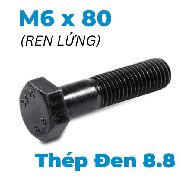 Bulong Thép Đen 8.8 DIN931 M6x80 Ren Lửng
