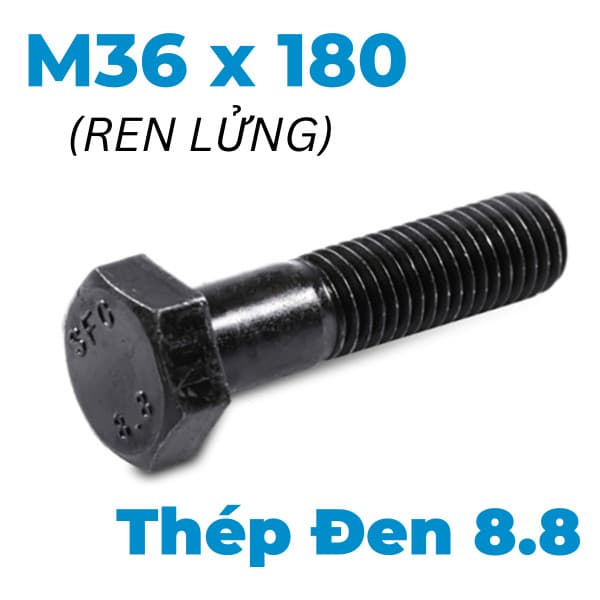Bulong Thép Đen 8.8 DIN931 M36x180 Ren Lửng