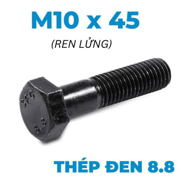 Bulong Thép Đen 8.8 DIN931 M10x45 Ren Lửng