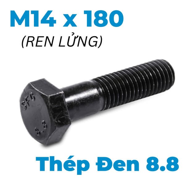 Bulong Thép Đen 8.8 DIN931 M14x180 Ren Lửng