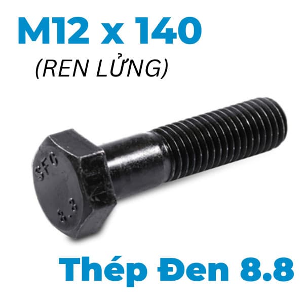 Bulong Thép Đen 8.8 DIN931 M12x140 Ren Lửng