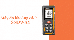 [Tìm hiểu] máy đo khoảng cách SNDWAY