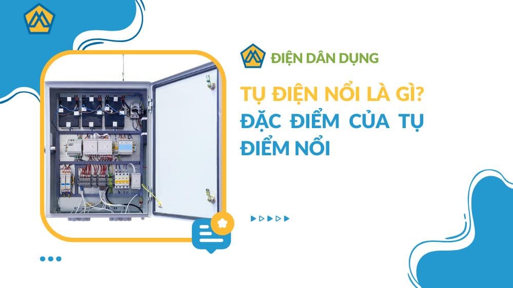 Tụ điện nổi là gì?  Đặc điểm của tụ điểm nổi (2024)