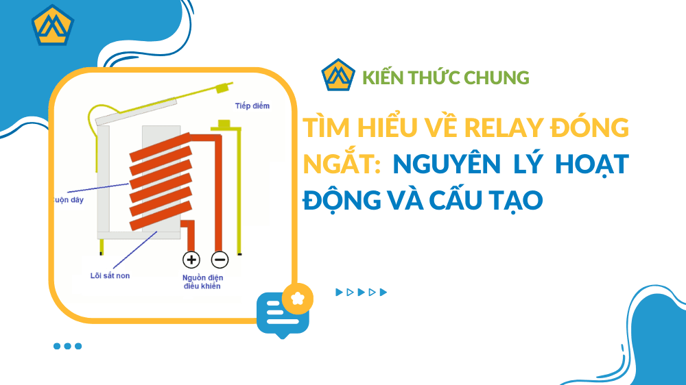 Tìm hiểu về Relay đóng ngắt: nguyên lý hoạt động và cấu tạo