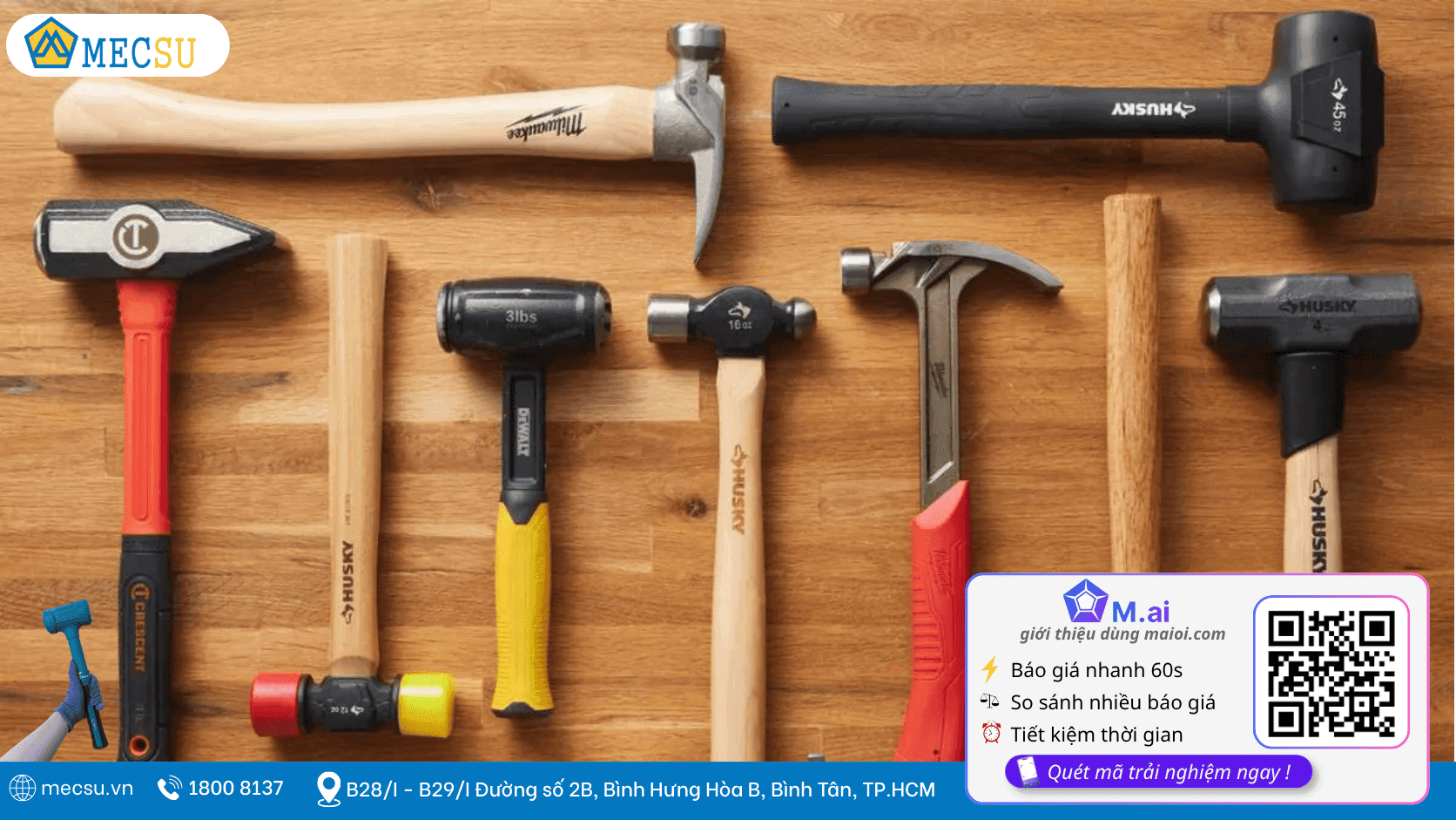 [Hand Tools] Búa Cầm Tay Là gì? Cấu Tạo Và Phân Loại