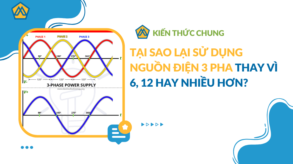 Tại sao lại sử dụng nguồn điện 3 pha thay vì 6, 12 hay nhiều hơn?