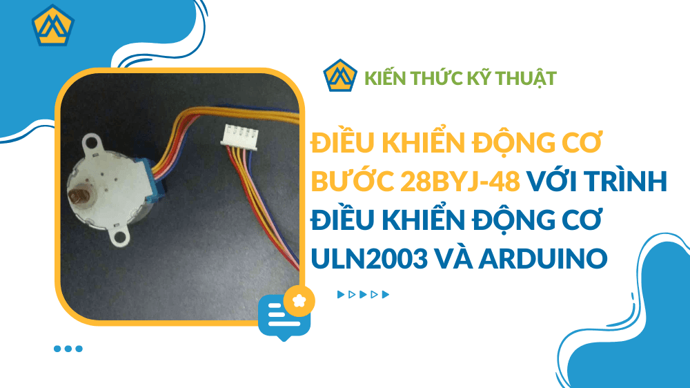 Điều khiển động cơ bước 28BYJ-48 với trình điều khiển động cơ ULN2003 và Arduino