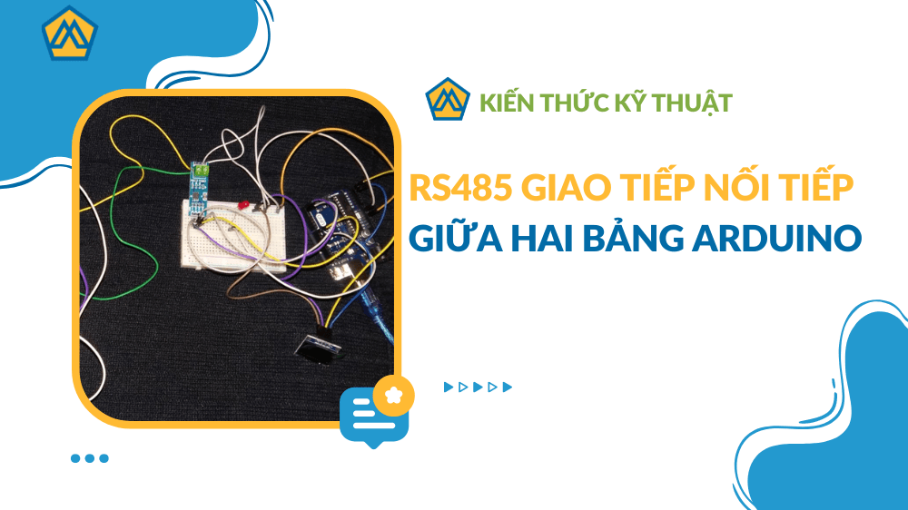 RS485 Giao tiếp nối tiếp giữa hai bảng Arduino