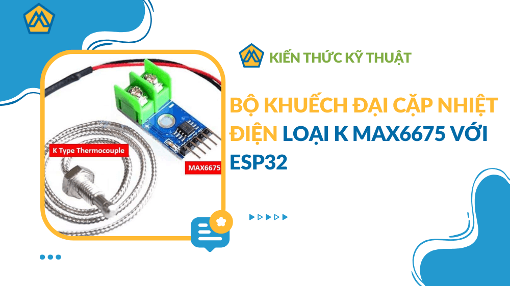 Bộ khuếch đại cặp nhiệt điện loại K MAX6675 với ESP32