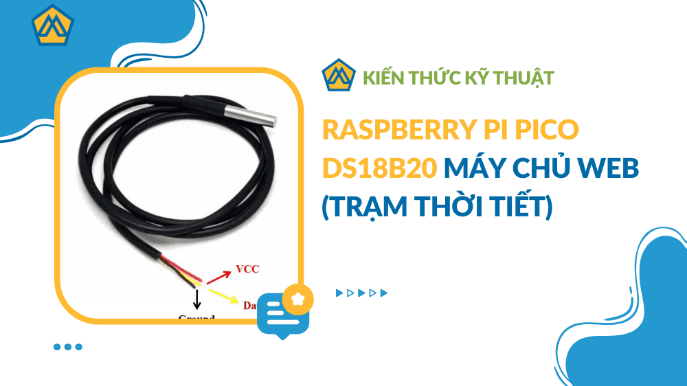 Raspberry Pi Pico DS18B20 Máy chủ Web (Trạm thời tiết)