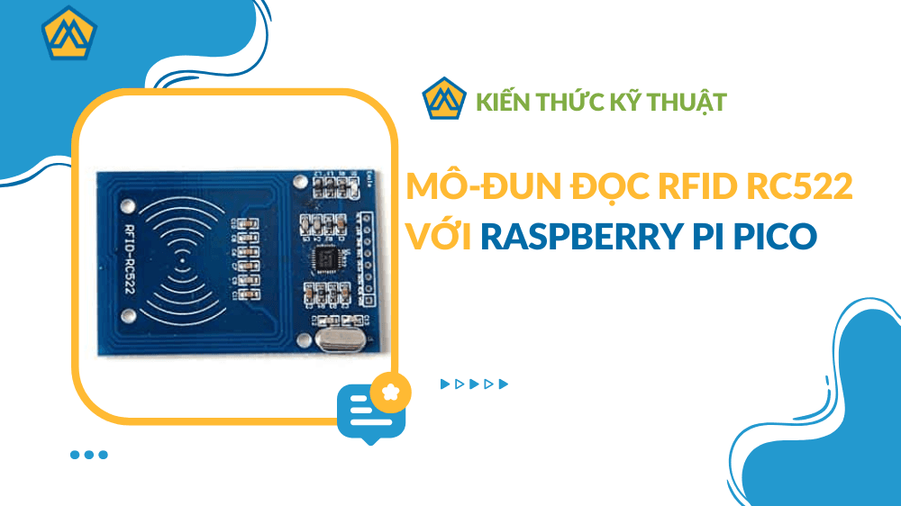 Mô-đun đọc RFID RC522 với Raspberry Pi Pico