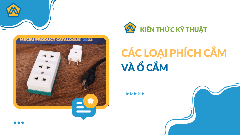 Các loại phích cắm và ổ cắm