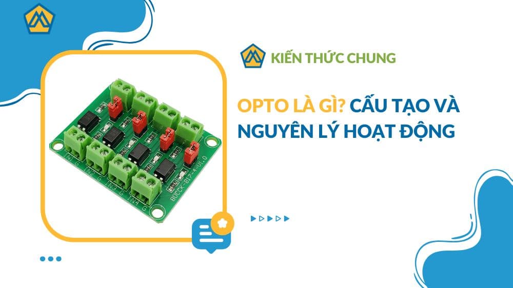 Opto là gì? Cấu tạo và nguyên lý hoạt động