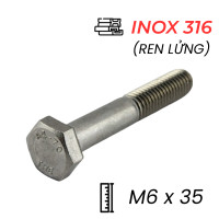 Bulong Inox 316 DIN931 M6x35 Ren Lửng
